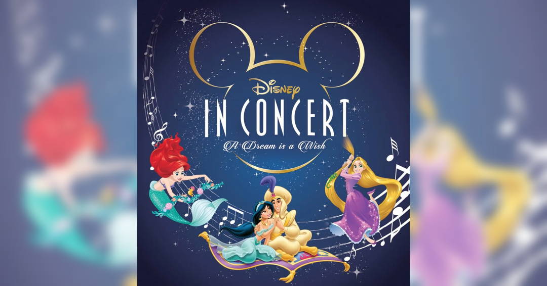 DISNEY IN CONCERT A Dream is a Wish