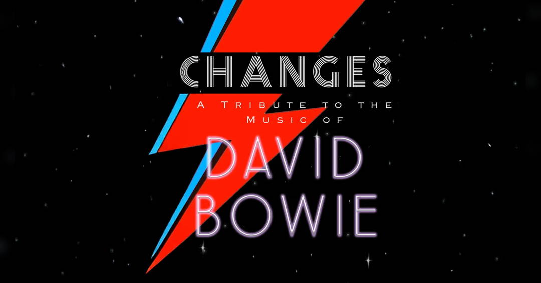 Changes: A Symphonic Tribute to the Music of David Bowie