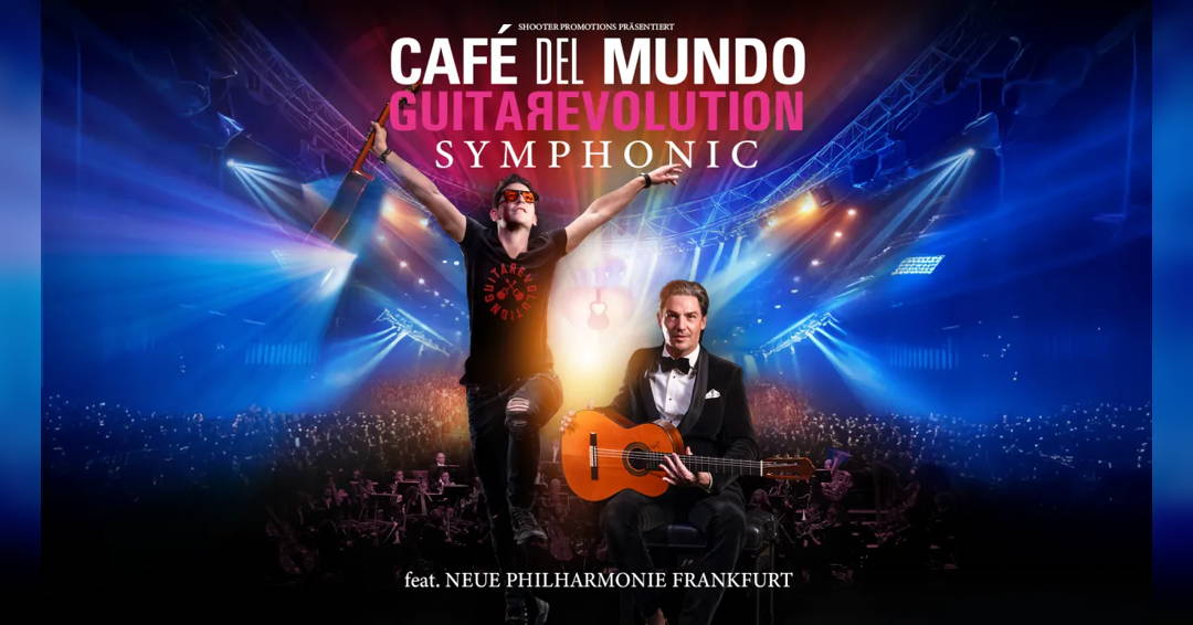 Café del Mundo GuitaRevolution Symphonic feat. Neue Philharmonie Frankfurt