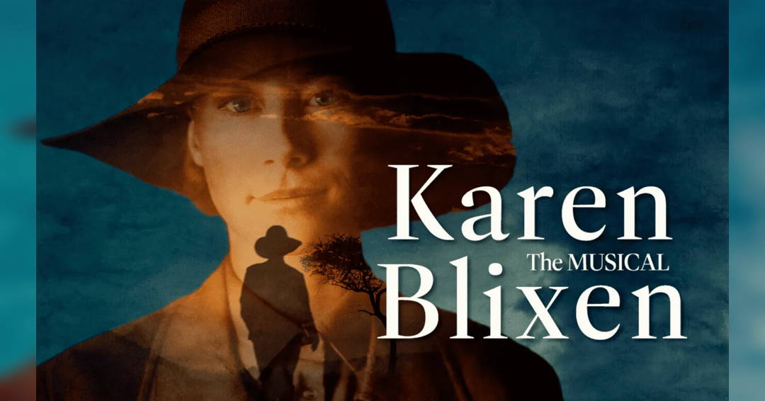 Image Karen Blixen – the Musical