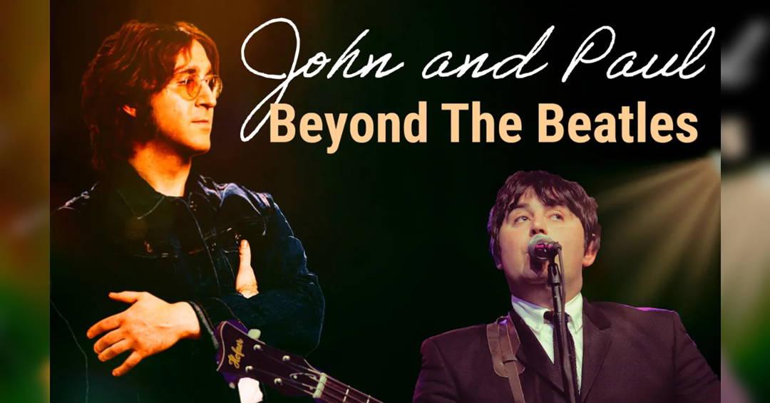 John & Paul - Beyond The Beatles